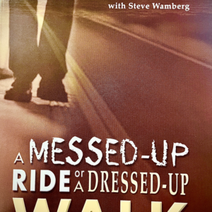 A Messed Up Ride or a Dressed Up Walk